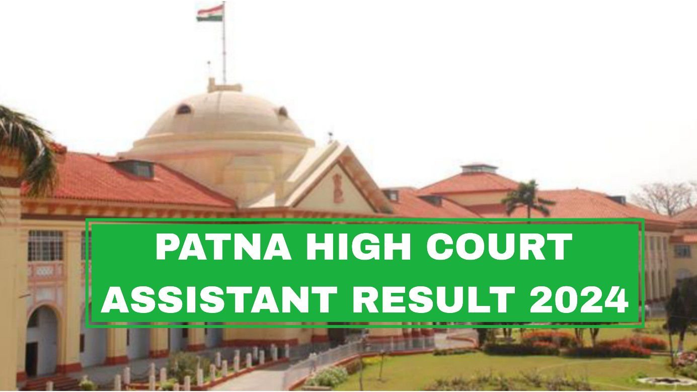 Patna High Court Assistant Result 2024