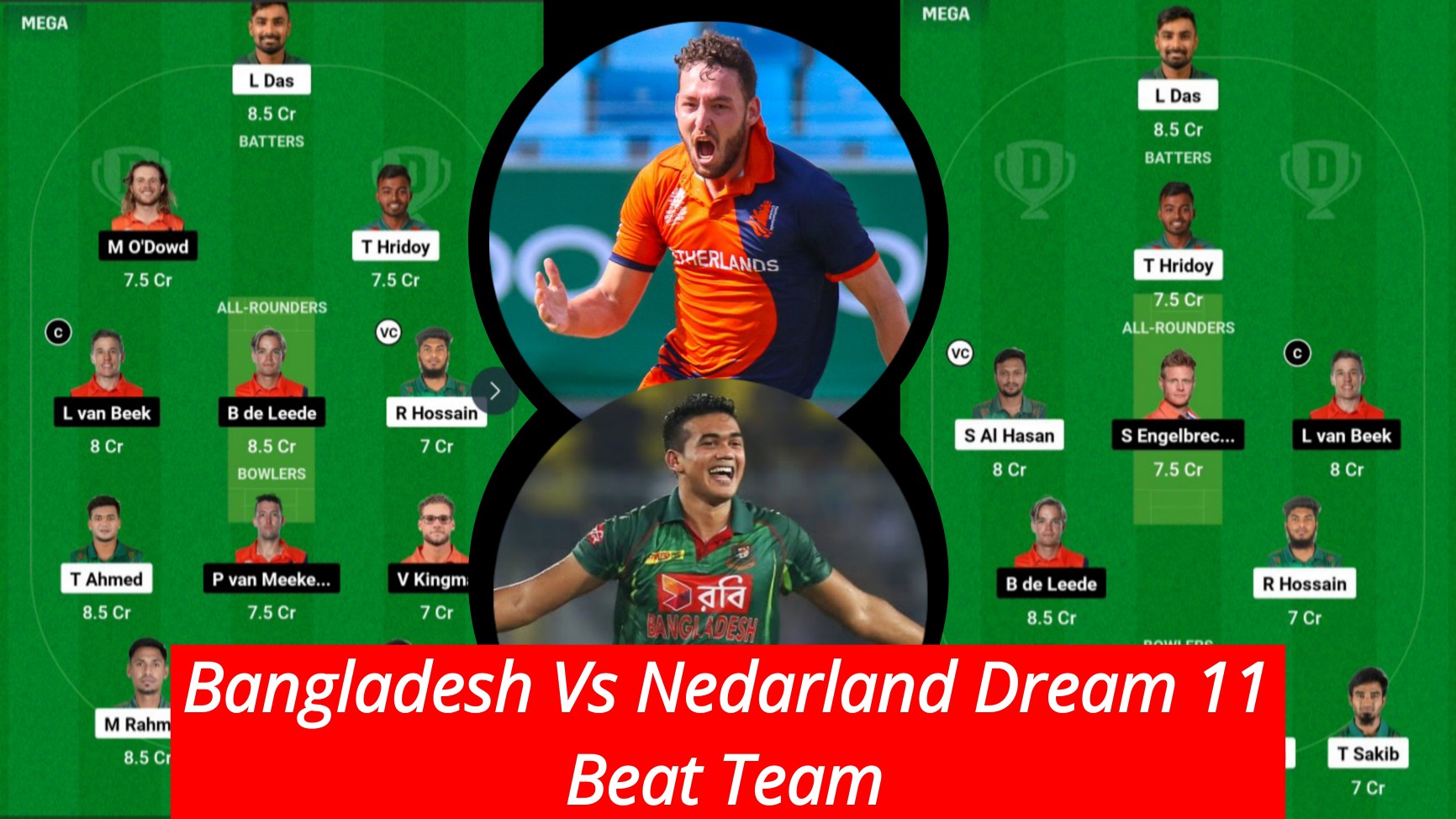 Bangladesh Vs Nedarland Dream 11 Team