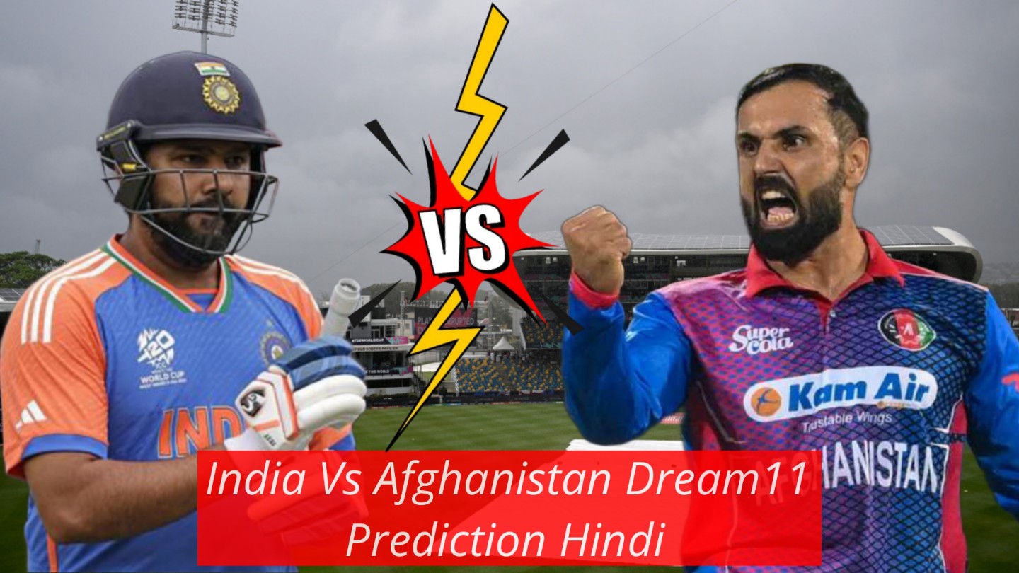 IND Vs Afg Dream11 Prediction Hindi