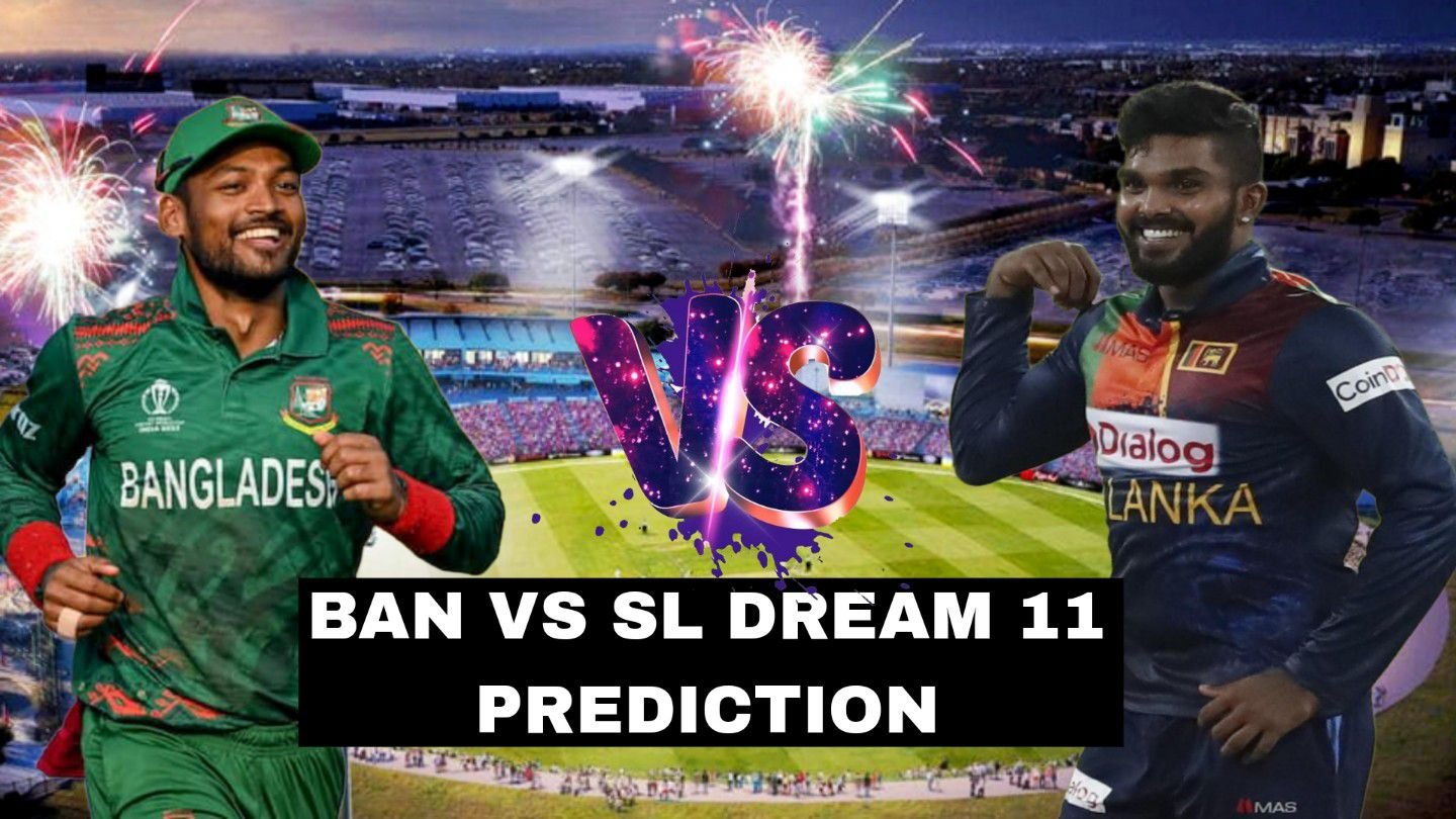 SL Vs BAN Dream11 Prediction Hindi