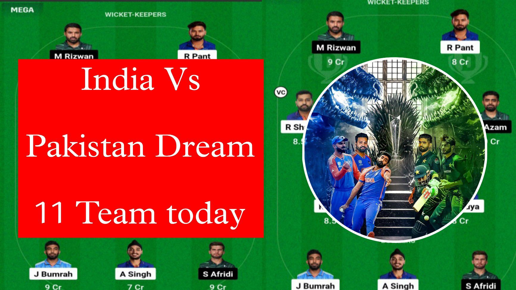 IND Vs PAK Dream11 Team Today