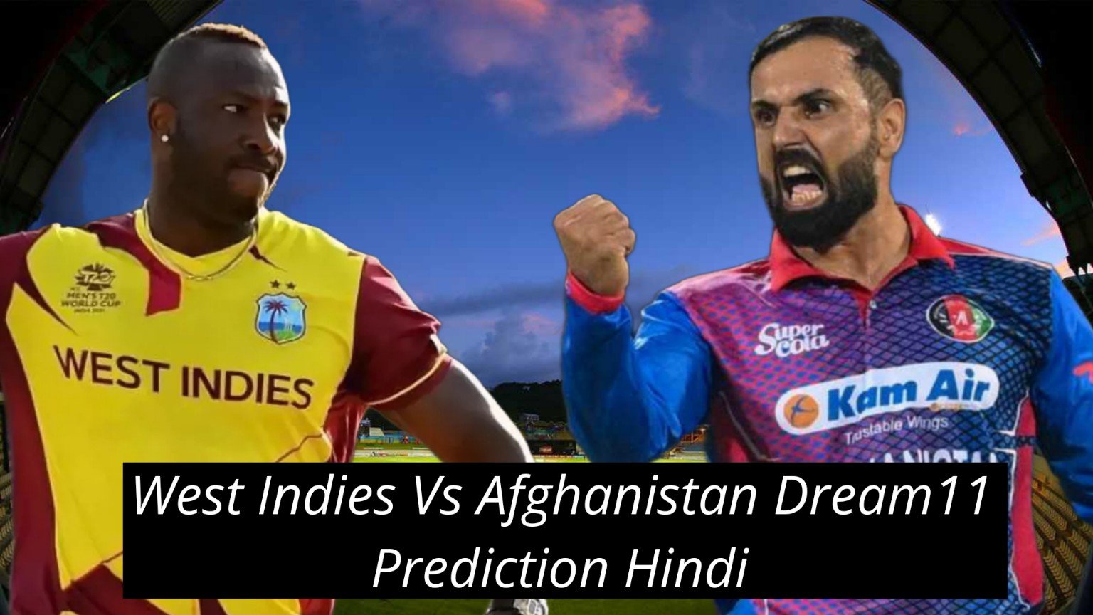 WI Vs Afg Dream11 Prediction Hindi